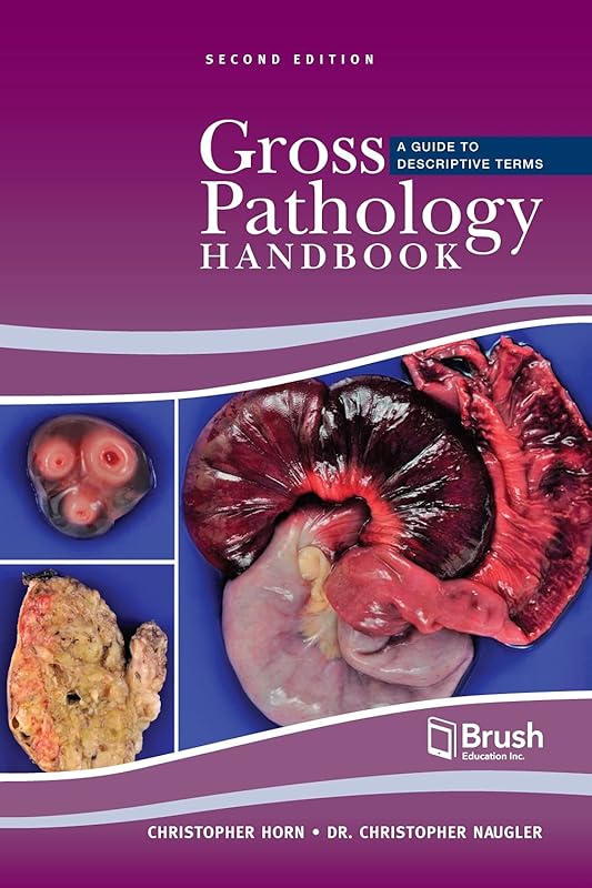 Essential Gross Pathology Handbook: Guide to Descriptive Terms for Pat