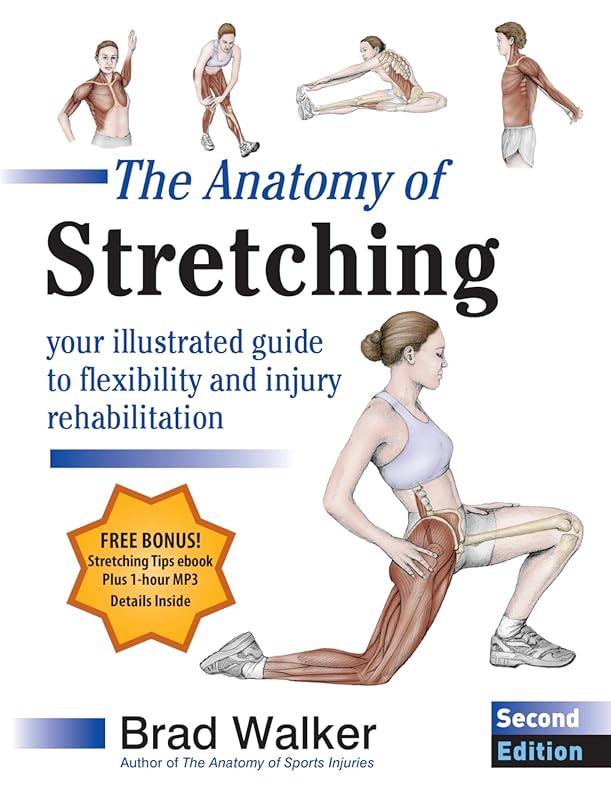 Anatomy of Stretching Second Edition: Illustrated Guide to Flexibility