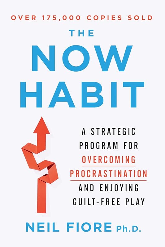 Now Habit: Overcome Procrastination Strategically, Enjoy Guilt-Free Pl