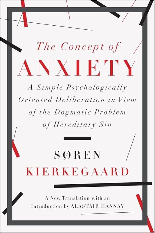 The Concept of Anxiety by Kierkegaard: Psychological Deliberation on H