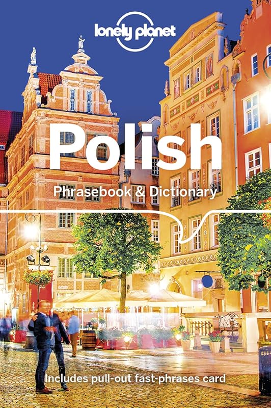 Lonely Planet Polish Phrasebook & Dictionary: Essential Travel Guide f