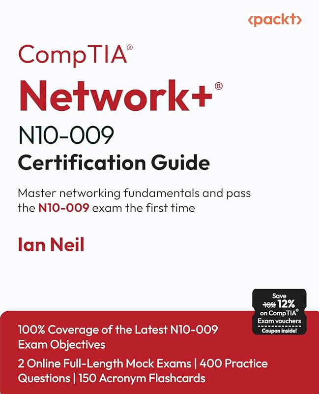 CompTIA Network+ N10-009 Certification Guide: Master Networking Essent
