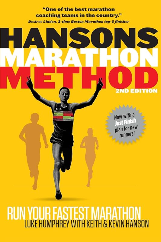 Hansons Marathon Method Book: Run Your Fastest Marathon Using Proven H