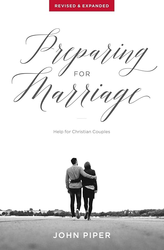 Preparing for Marriage: Revised Expanded Christian Guide with Practica