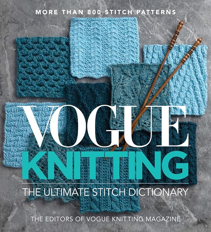 Vogue Knitting Ultimate Stitch Dictionary: Over 800 Essential Patterns