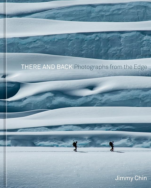 There and Back: Stunning Photographs from the Edge Extreme Landscapes 