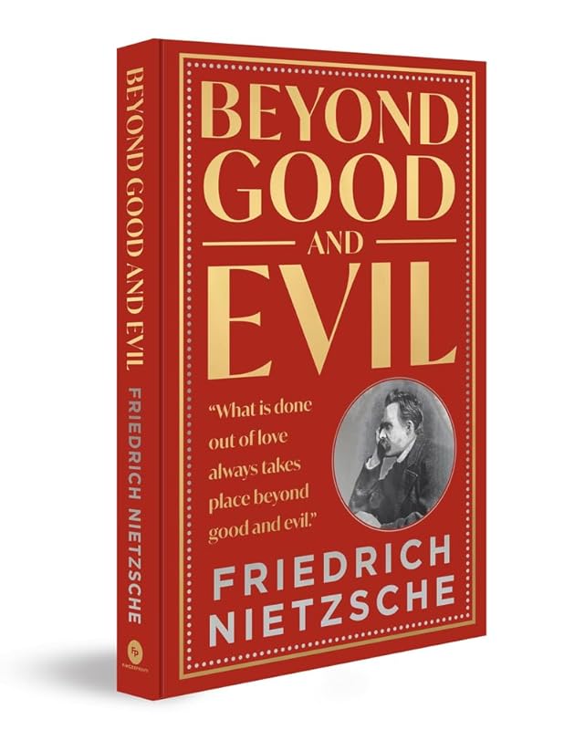 Beyond Good and Evil by Friedrich Nietzsche: Timeless Philosophy Class