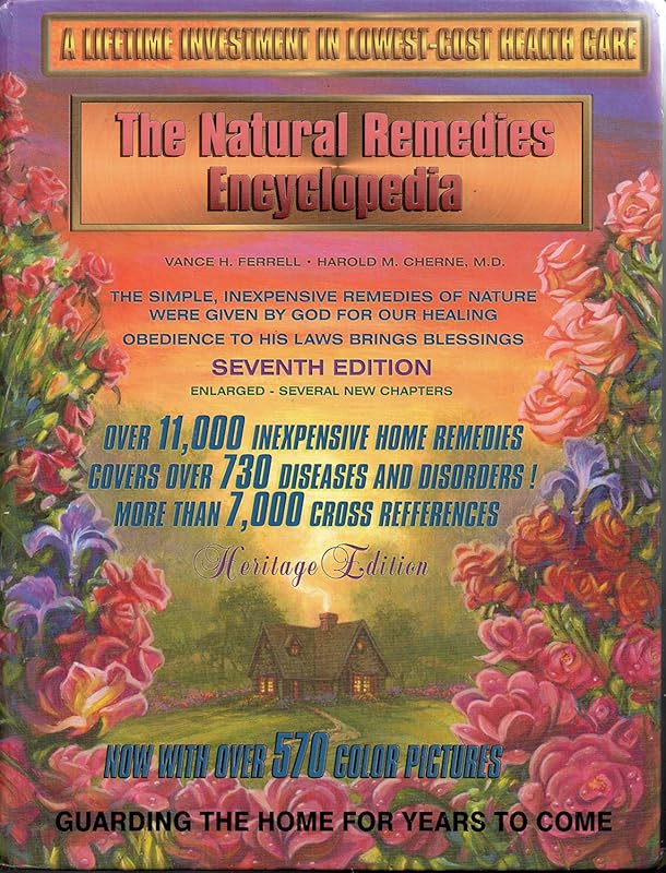Natural Remedies Encyclopedia 7th Edition: Comprehensive Guide to Heal