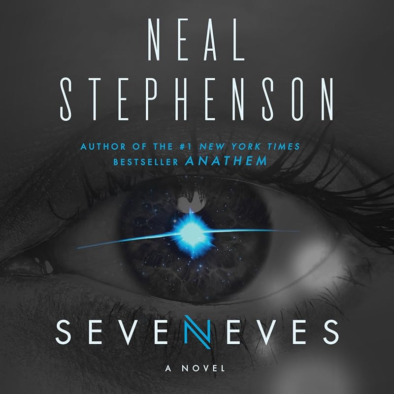 Neal Stephenson's Seveneves: Epic Sci-Fi Novel on Humanity's Survival 