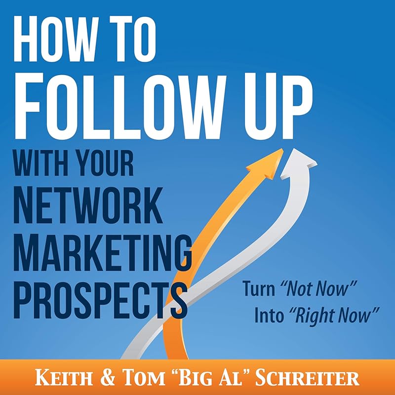 Expert Guide: Follow Up with Network Marketing Prospects and Turn Not 