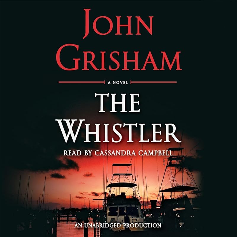 The Whistler: Explosive Legal Thriller Exposing Judicial Corruption, G
