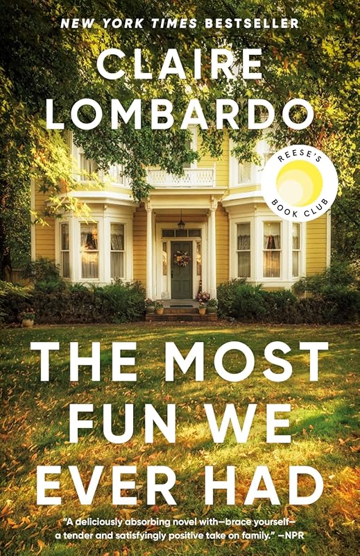 Reese's Book Club Pick: The Most Fun We Ever Had by Claire Lombardo - 