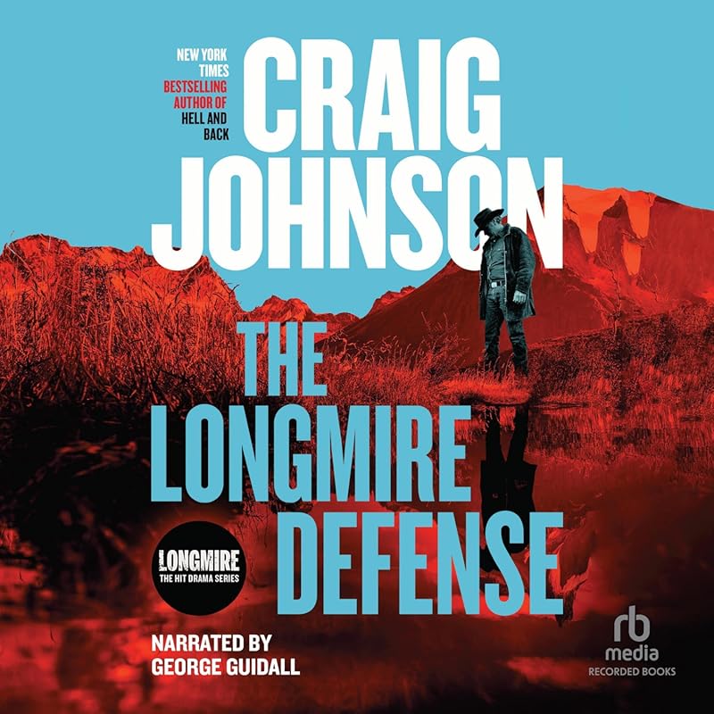 The Longmire Defense: Intense Longmire Mysteries Book 19 by Craig John