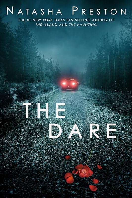 The Dare by Natasha Preston: Chilling YA Thriller Full of Lies, Danger