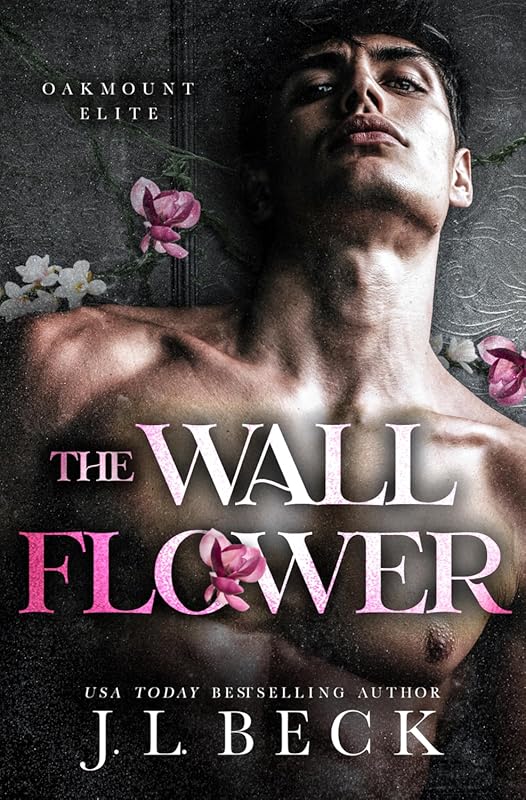 The Wallflower Oakmount Elite Book 1: Dark New Adult Bully Romance Ten