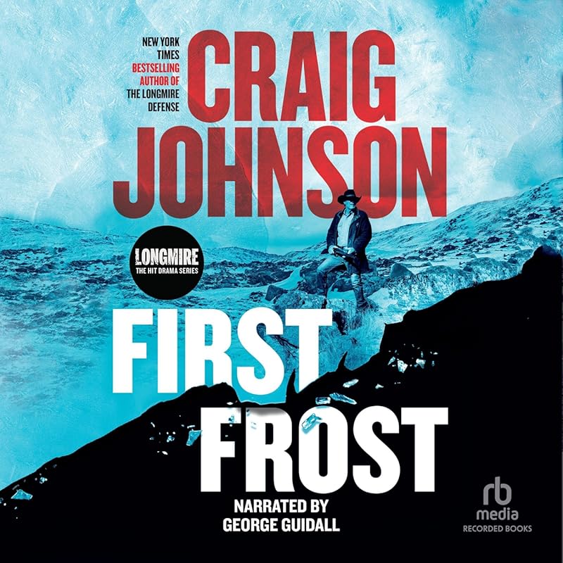 First Frost: Captivating Walt Longmire Mystery Book 20 by Craig Johnso