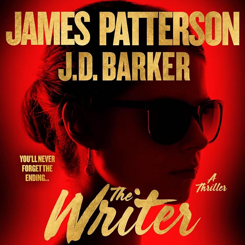 The Writer by James Patterson: Riveting Standalone Thriller - Tense Ps