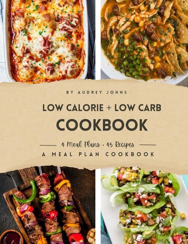 Low Calorie Low Carb Meal Plan Cookbook for Keto Weight Loss and Healt
