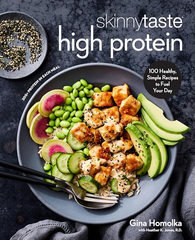 Skinnytaste High Protein Cookbook 100 Healthy Simple Recipes to Fuel Y