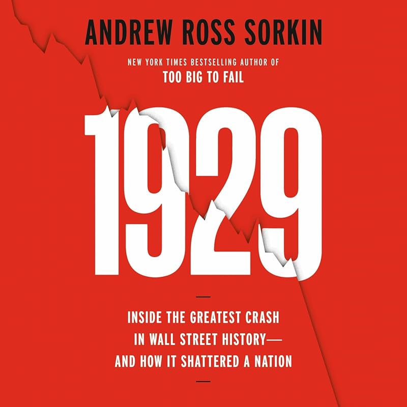 1929 Wall Street Crash: Inside Story of History's Greatest Financial C