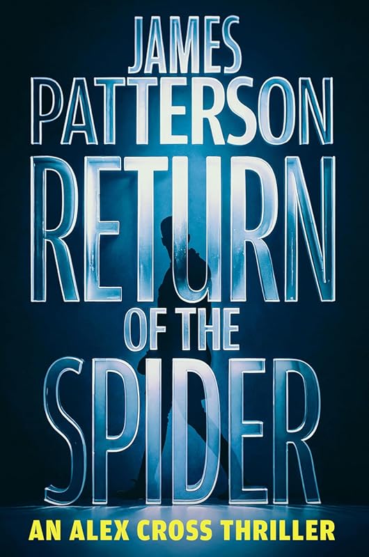 Return of the Spider by James Patterson: Intense Alex Cross Thriller -