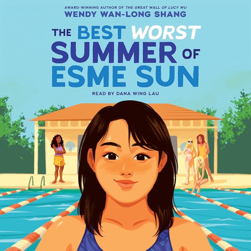 The Best Worst Summer of Esme Sun: Enchanting YA Tale of Adventure, Fr