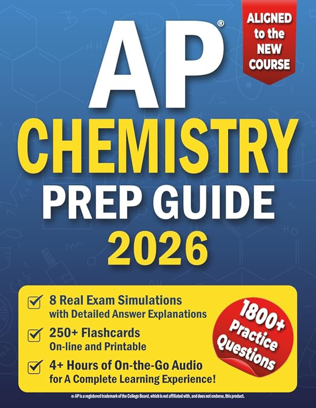 AP Chemistry Prep Guide with Step-by-Step Explanations, Real Practice Tests, and Clear Concept Reviews for a Score of 5