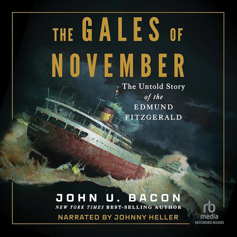 Gales of November Book: Untold True Story of Edmund Fitzgerald Shipwre