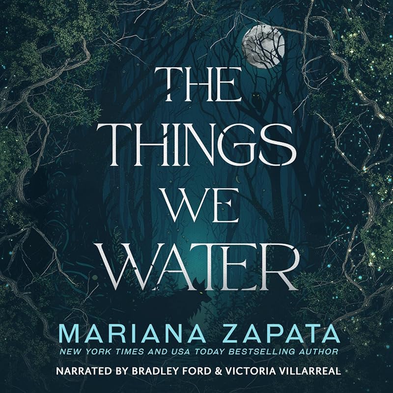 The Things We Water by Mariana Zapata: Poignant Romance Novel on Nurtu