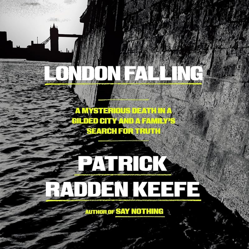 London Falling: True Crime Story of Mysterious Death, Corruption, and 