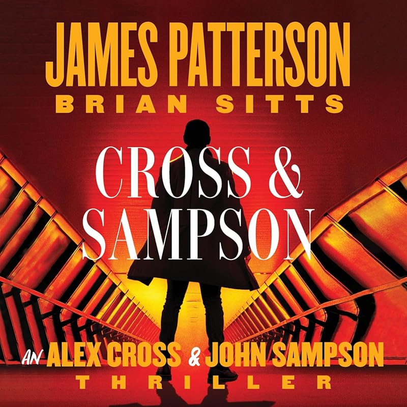 Cross and Sampson by James Patterson: Heart-Pounding Alex Cross and Jo