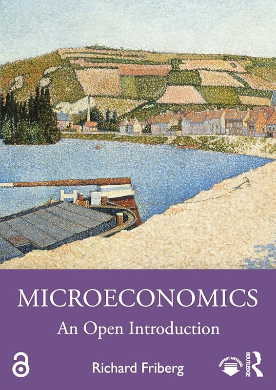 Microeconomics: Open Introduction Textbook Covering Core Principles, T