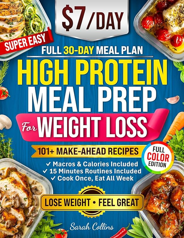 High Protein Meal Prep Cookbook for Weight Loss: 101 Slimming Low-Carb