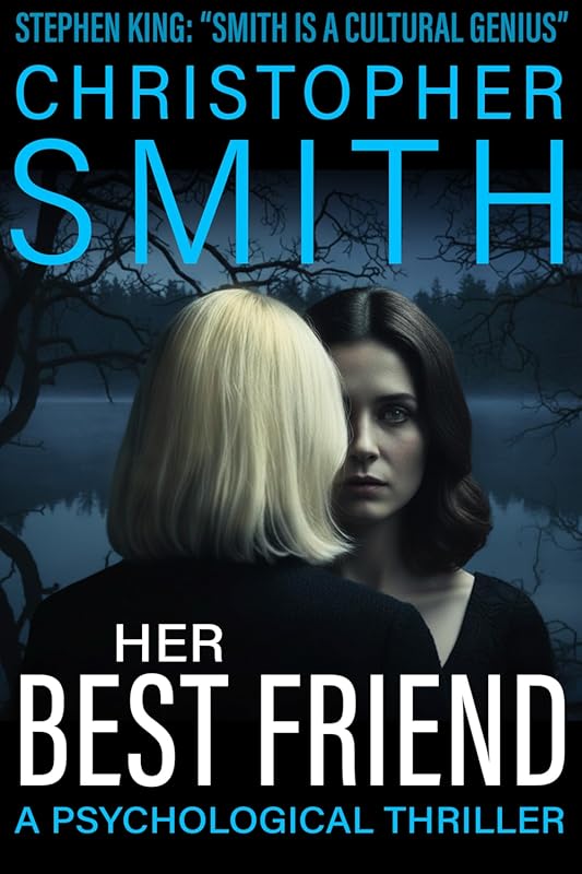 Her Best Friend: Gripping Psychological Thriller Full of Betrayal, Sec