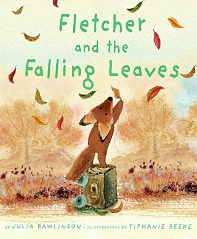Fletcher and the Falling Leaves: A Gentle Autumn Story About Change & 