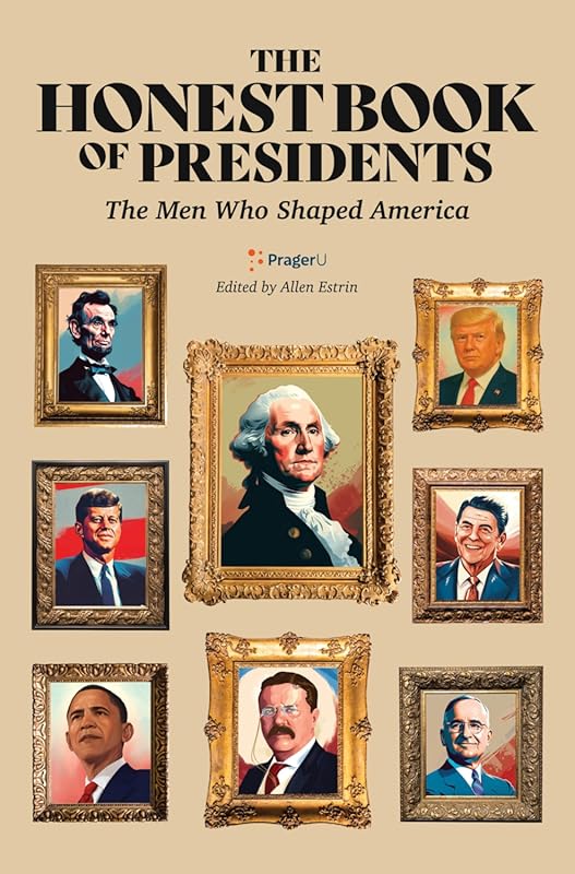 The Honest Book of Presidents: Shaping America's Future