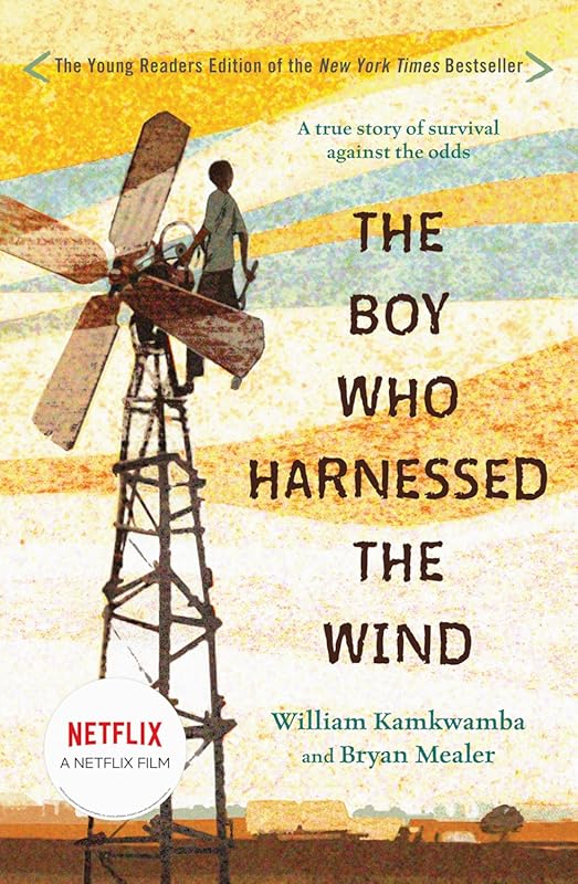 The Boy Who Harnessed the Wind Young Reader's Edition: An Inspiring Tr