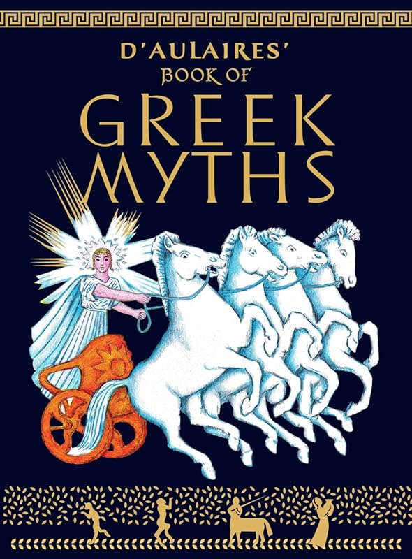D'Aulaires' Book of Greek Myths: Classic Illustrated Tales of Gods and