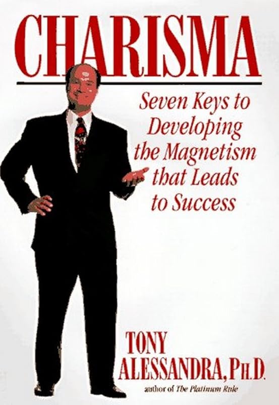 Develop Charisma: Seven Proven Strategies for Success and Magnatism
