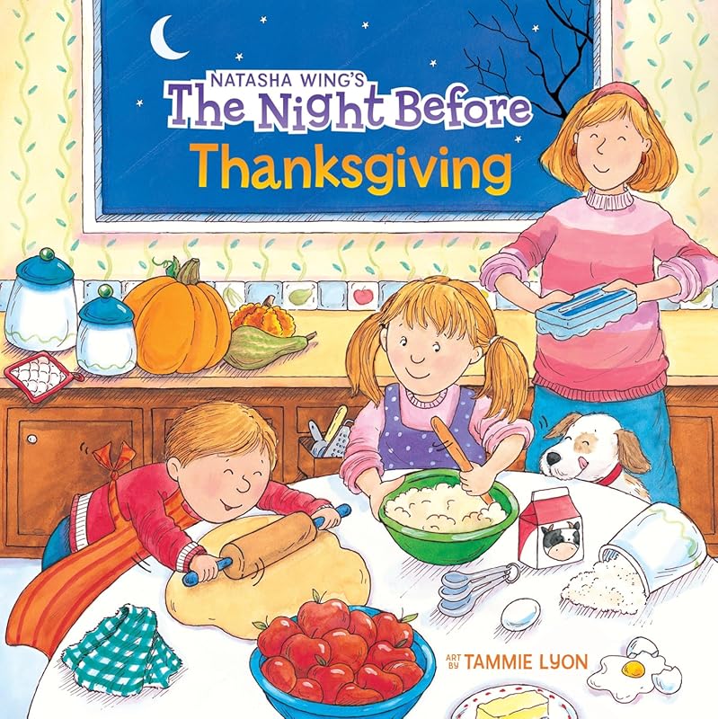 The Night Before Thanksgiving: Festive Storybook for Family Gatherings
