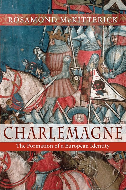 King and Emperor: A New Life of Charlemagne