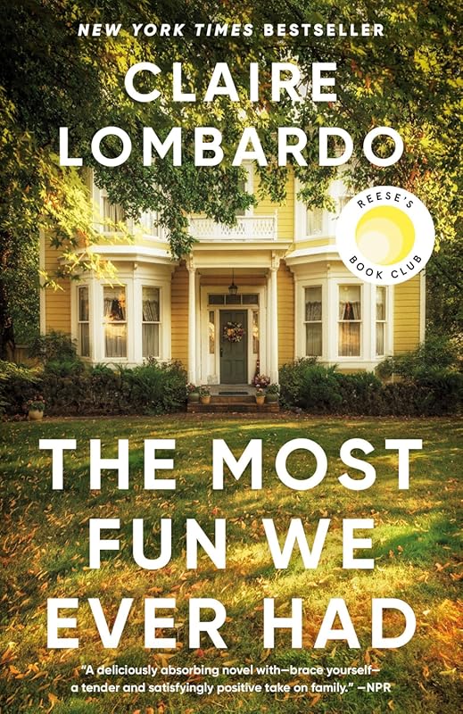 The Most Fun We Ever Had: A Reese's Book Club Pick Novel
