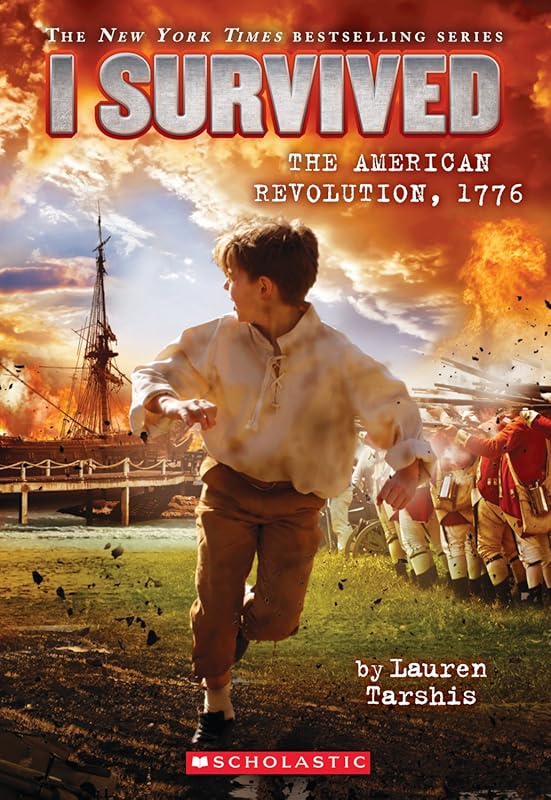 I Survived #15 American Revolution 1776 by Lauren Tarshis: Action-Pack