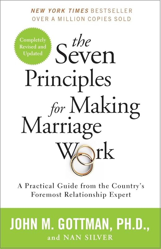 The Seven Principles for Making Marriage Work: Practical Guide by Fore