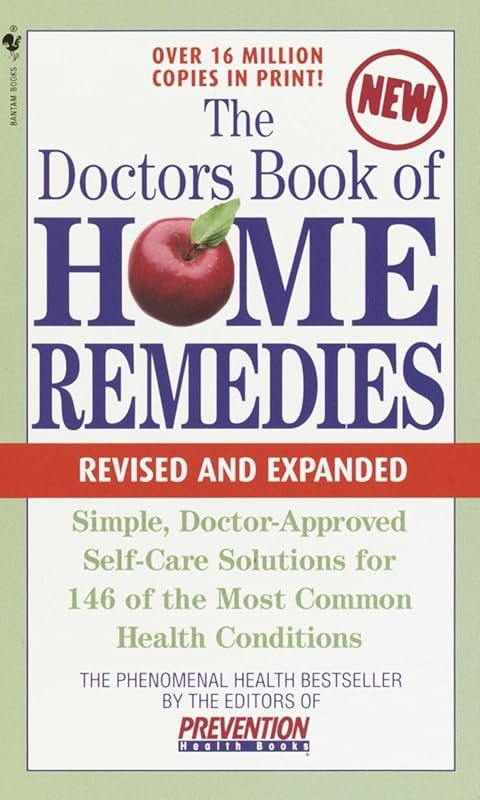 Doctors Book of Home Remedies: Doctor-Approved Solutions for 146 Commo