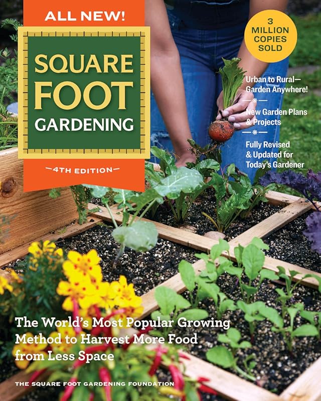 Square Foot Gardening, 4th Edition: Maximize Food in Less Space – Urba