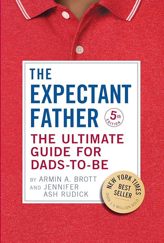 The Expectant Father Ultimate Guide for Dads-to-Be