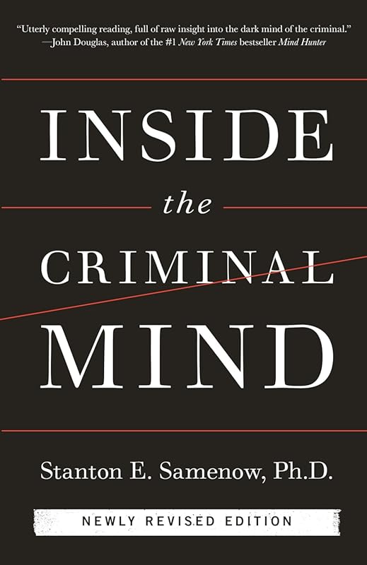 Inside the Criminal Mind (Newly Revised Edition): Updated Guide to Cri