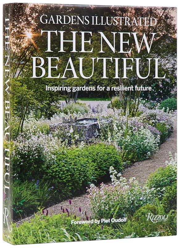 Gardens Illustrated: The New Beautiful – Inspiring Resilient Gardens f
