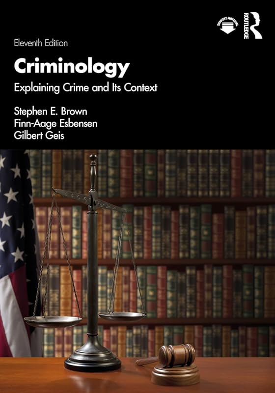 Exploring Crime and Its Context in Modern Criminology